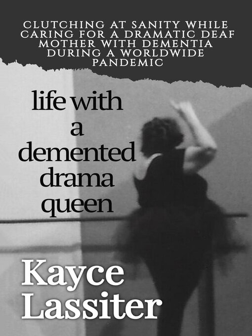 Title details for Life with a Demented Drama Queen by Kayce Lassiter - Available